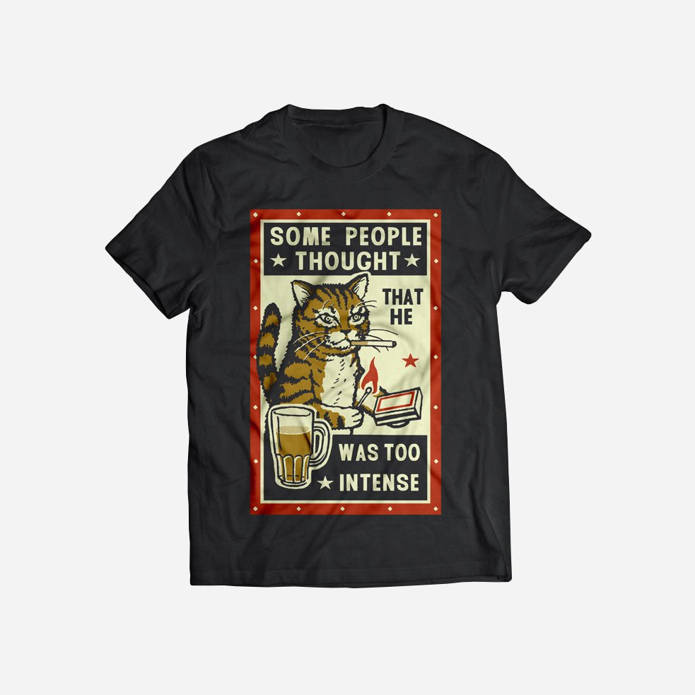 Cat T-Shirt - Too Intense - Unisex - Ravi Zupa